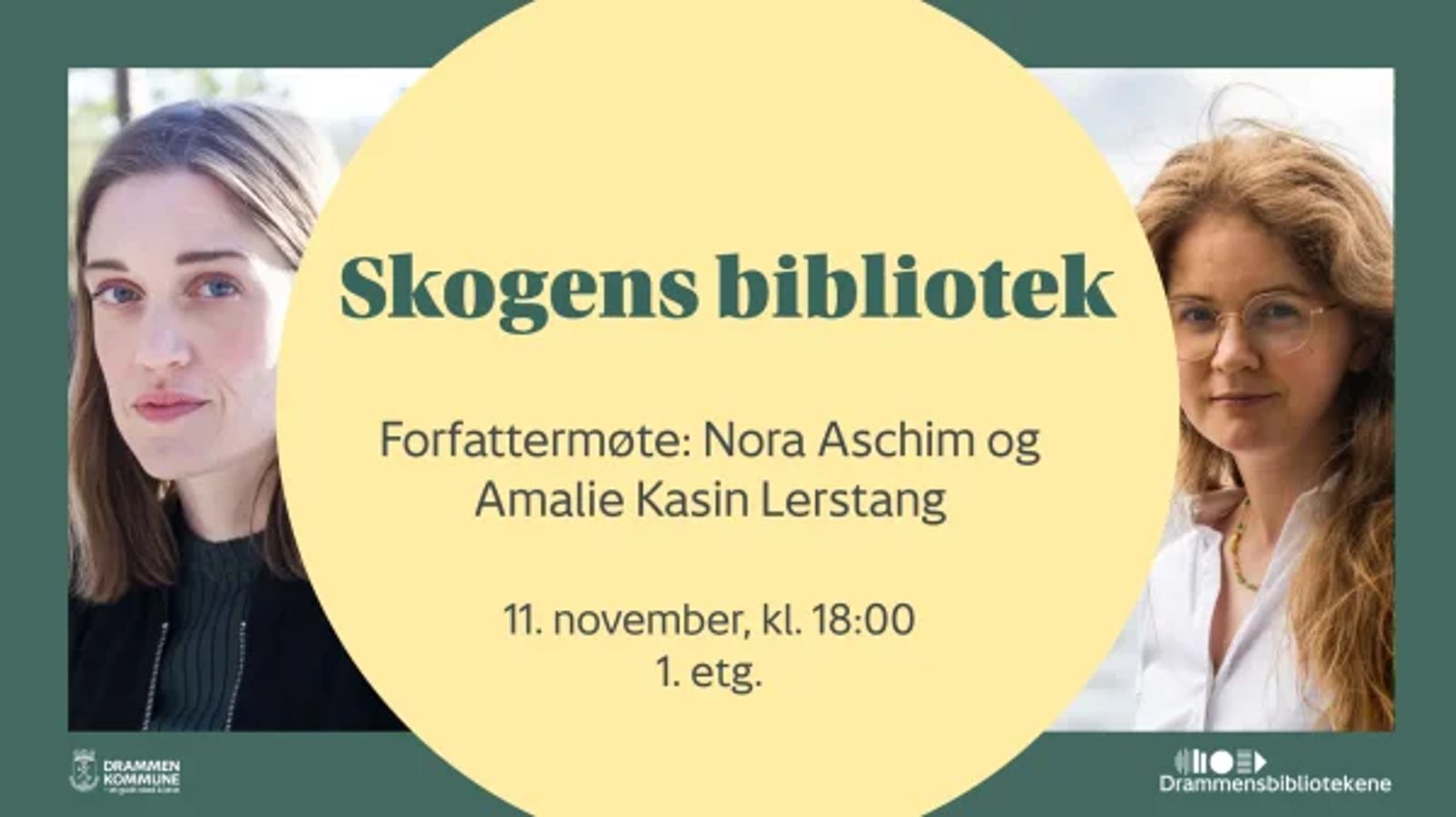 Plakat for forfattermøtet «Skogens bibliotek»: Nora Aschim og Amalie Kasin Lerstang, 11. november kl. 18:00 i 1. etasje på Drammensbiblioteket