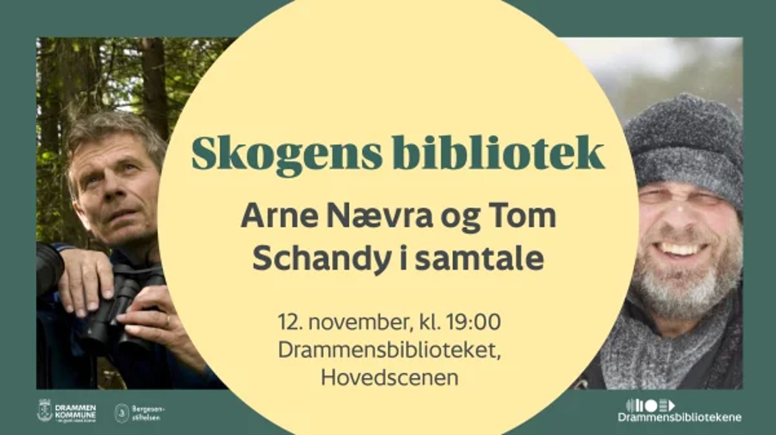 Plakat for samtalen «Skogens bibliotek»: Arne Nævra og Tom Schandy i samtale, 12. november kl. 19:00 på Hovedscenen, Drammensbiblioteket